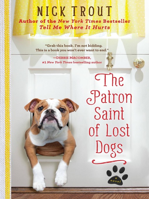 Title details for The Patron Saint of Lost Dogs by Dr. Nick Trout - Available